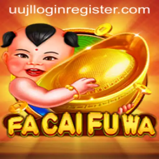 Explore FaCaiFuWa: An Intriguing Game Experience With UUJL.COM