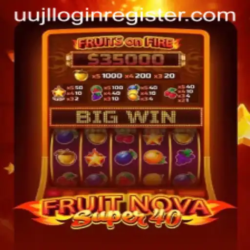 FruitNovaSuper40: An Immersive Gaming Experience with UUJL.COM