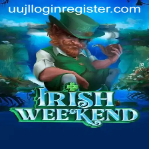 Discover the Excitement of IrishWeekend: A Fresh Adventure with UUJL.COM